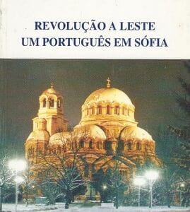 Revolução a Leste - Um Português em Sófia