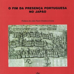 O Fim da Presença portuguesa no Japão