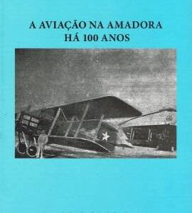 A Aviação na Amadora há 100 anos